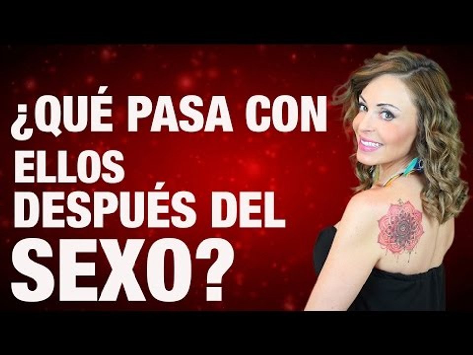 ¿Qué pasa con ellos después del SEXO?