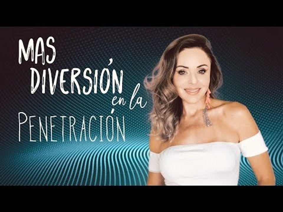Más diversión en la penetración
