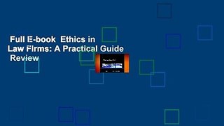 Full E-book  Ethics in Law Firms: A Practical Guide  Review