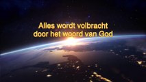 Gods woorden ‘Alles wordt volbracht door het woord van God’ (Nederlands)