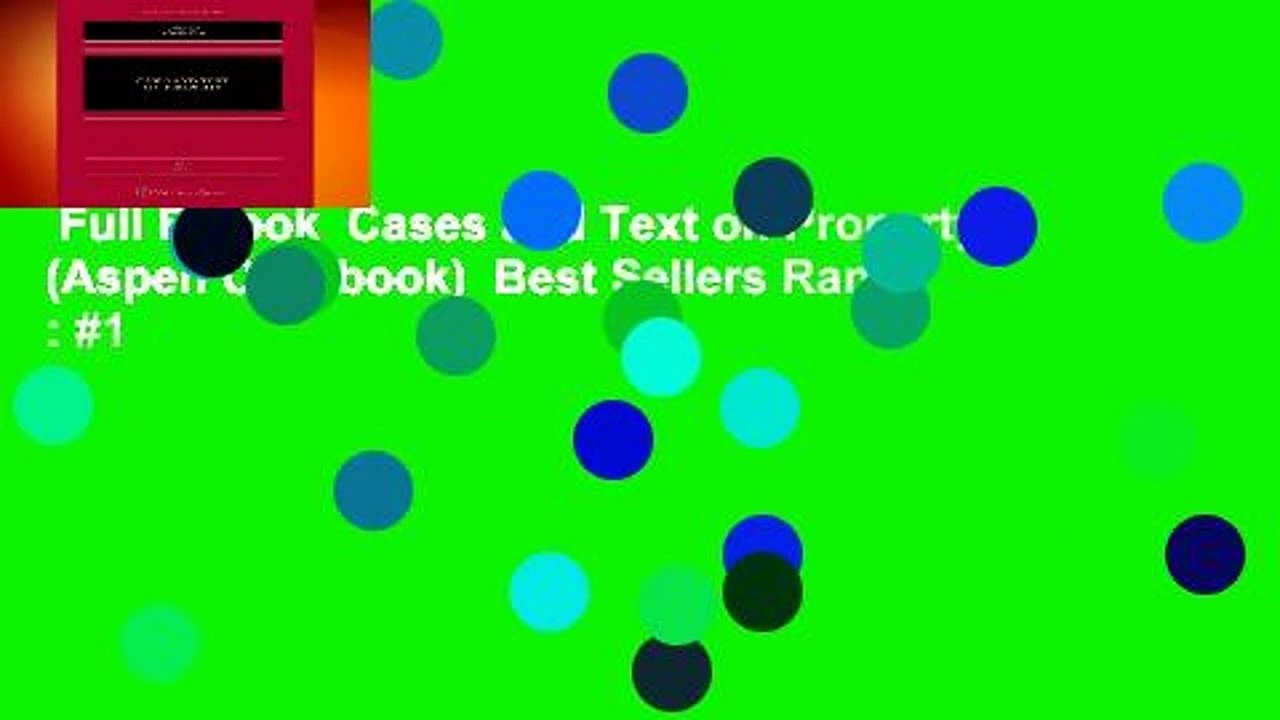 Full E-book  Cases and Text on Property (Aspen Casebook)  Best Sellers Rank : #1