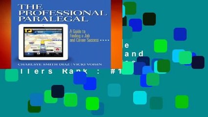 The Professional Paralegal: A Guide to Finding a Job and Career Success  Best Sellers Rank : #1