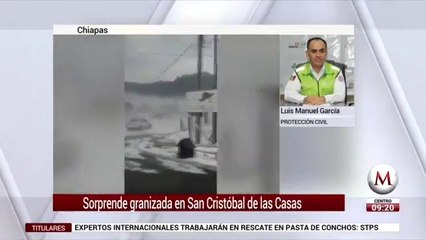 Granizada en Chiapas 'pinta' de blanco San Cristóbal