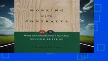 Working with Contracts: What Law School Doesn t Teach You (PLI s Corporate and Securities Law