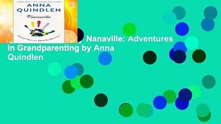 [NEW RELEASES]  Nanaville: Adventures in Grandparenting by Anna Quindlen
