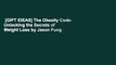 [GIFT IDEAS] The Obesity Code: Unlocking the Secrets of Weight Loss by Jason Fung