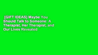 [GIFT IDEAS] Maybe You Should Talk to Someone: A Therapist, Her Therapist, and Our Lives Revealed