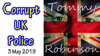 The Police Are Corrupt They Refuse to Protect Me  - Tommy Robinson