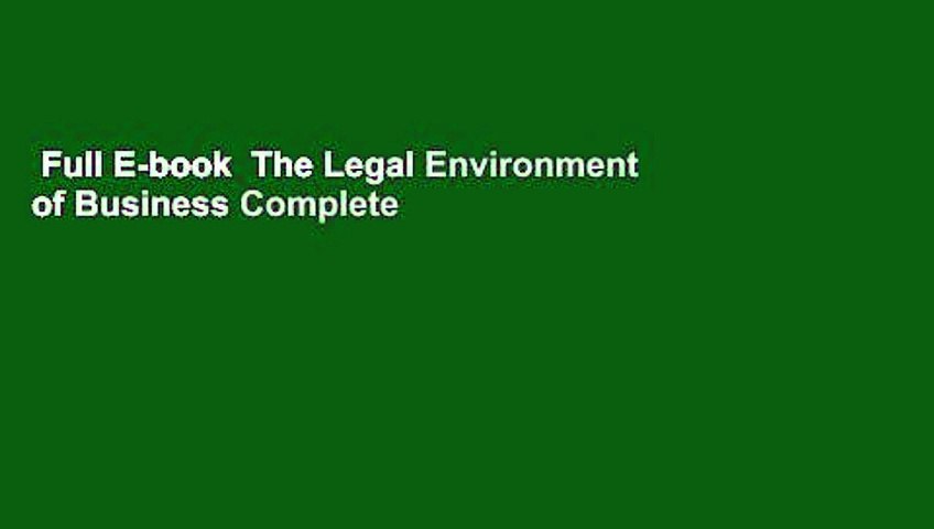 Full E-book  The Legal Environment of Business Complete
