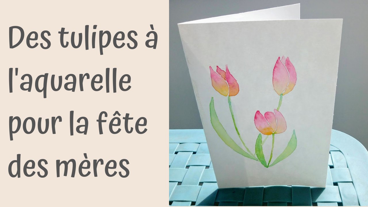 Des tulipes à l'aquarelle pour la fête des mères