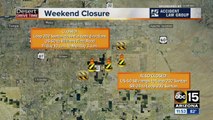 Weekend freeway closures around the Valley