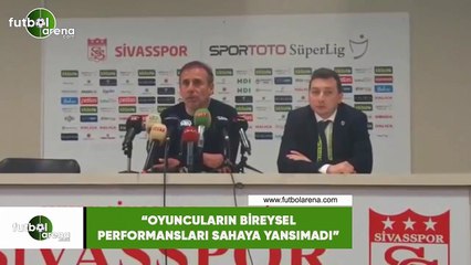 Abdullah Avcı: "Oyuncuların bireysel performansları sahaya yansımadı"