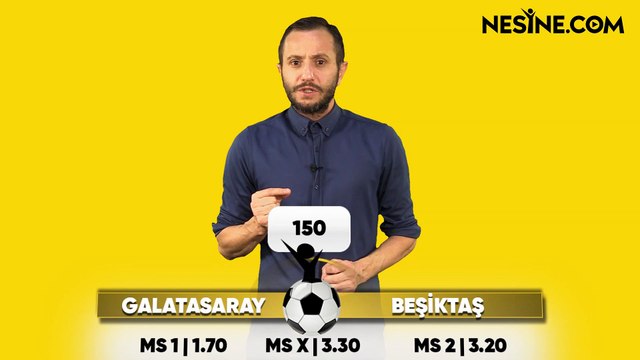 Galatasaray - Beşiktaş derbisi TEK MAÇ Nesine'de!