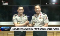 Komjen Moechgiyarto Resmi Menjabat Kepala Satgas Saber Pungli