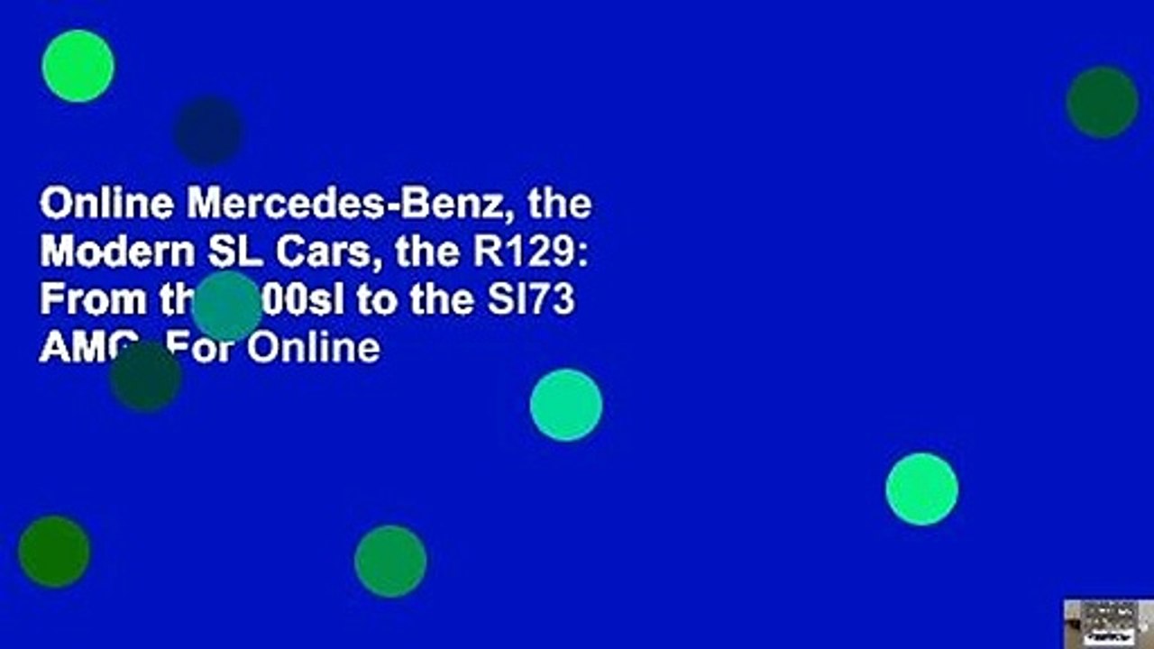 Online Mercedes-Benz, the Modern SL Cars, the R129: From the 300sl to the Sl73 AMG  For Online