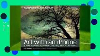 Art with an iPhone: A Photographer s Guide to Creating Altered Realities  For Kindle