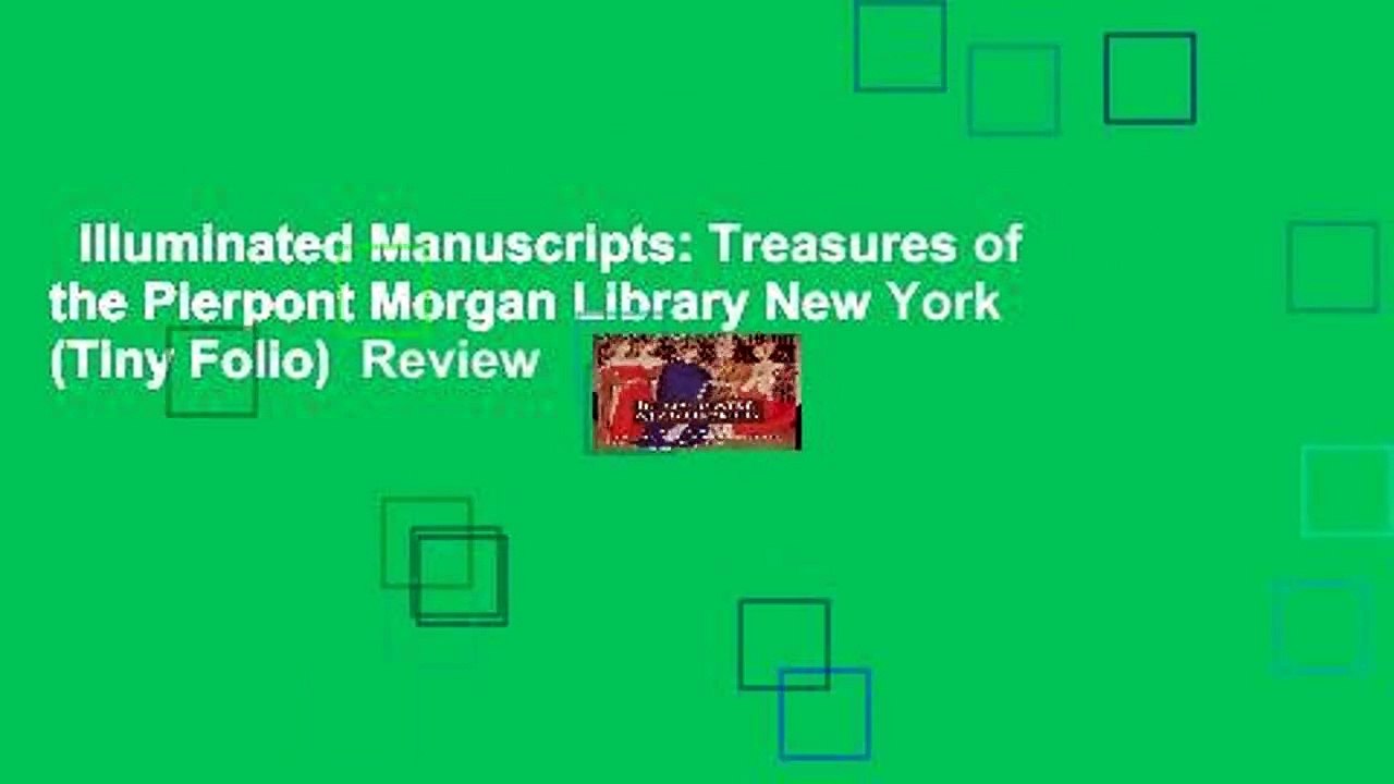 Illuminated Manuscripts: Treasures of the Pierpont Morgan Library New York (Tiny Folio)  Review