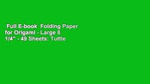 Full E-book  Folding Paper for Origami - Large 8 1/4