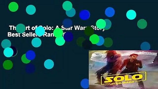 The Art of Solo: A Star Wars Story Best Sellers Rank : #3