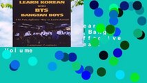 Full Version  Learn Korean with BTS (Bangtan Boys): The Fun Effective Way to Learn Korean: Volume