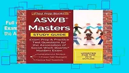 Full version  ASWB Masters Study Guide: Exam Prep   Practice Test Questions for the Association