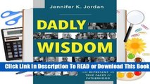 Online Dadly Wisdom: Untold Stories That Represent the True Faces of Fatherhood  For Kindle