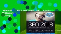 Full E-Book  SEO 2018 Learn Search Engine Optimization With Smart Internet Marketing Strateg: