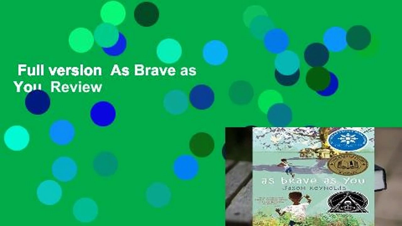 Full version  As Brave as You  Review