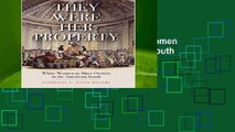 They Were Her Property: White Women as Slave Owners in the American South  For Kindle