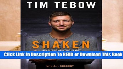 [Read] Shaken: Discovering Your True Identity in the Midst of Life's Storms  For Trial