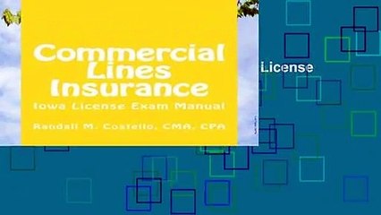Commercial Lines Insurance: Iowa License Exam Manual Complete