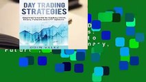 About For Books  Day Trading Strategies: Beginner's Guide to Trading Stock, Binary, Futures, and
