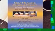 Self Healing Colitis   Crohn s 4th edition: The Complete Wholistic Guide to Healing the Gut