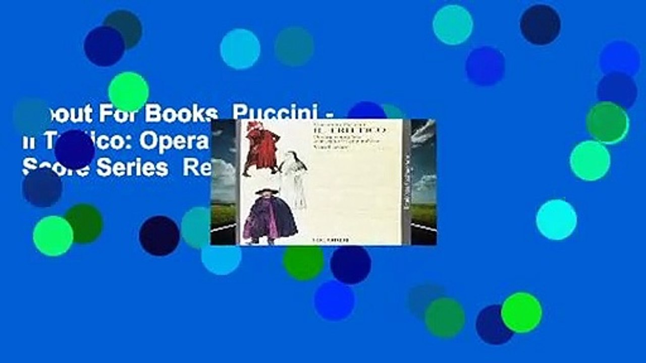 About For Books  Puccini - Il Trittico: Opera Vocal Score Series  Review