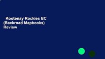 Kootenay Rockies BC (Backroad Mapbooks)  Review