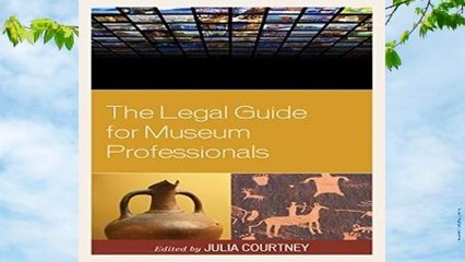 R.E.A.D Legal Guide for Museum Professpb D.O.W.N.L.O.A.D