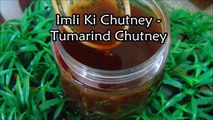 Imli Ki Chatni for Ramzan - Imli Ki Khatti Mithi Chatni Recipe - Tamarind Chutney Recipe