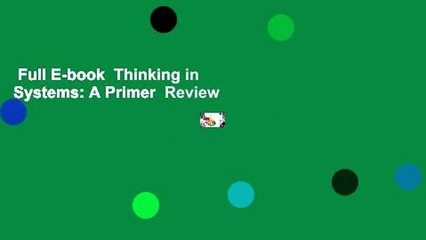 Full E-book  Thinking in Systems: A Primer  Review