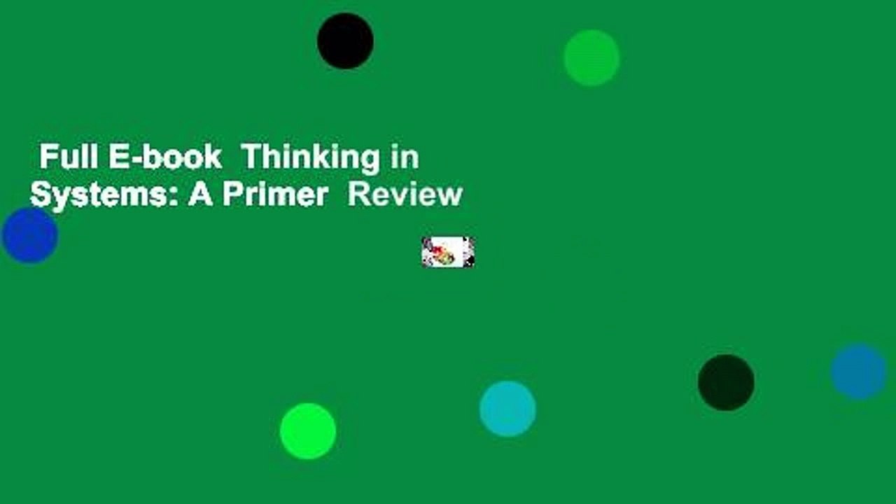 Full E-book  Thinking in Systems: A Primer  Review