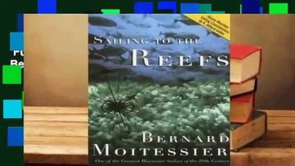Full E-book  Sailing to the Reefs  Best Sellers Rank : #1