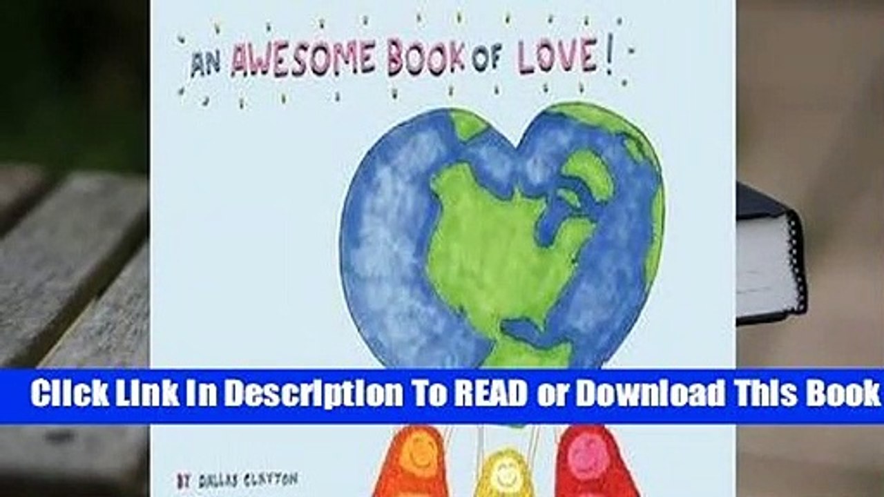 Online An Awesome Book of Love!  For Online