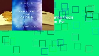 Online Follow the Cloud: Hearing God's Voice One Next Step at a Time  For Trial