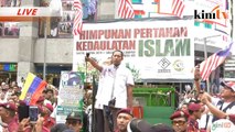 Langsung : Himpunan Pertahan Kedaulatan Islam, Kuala Lumpur