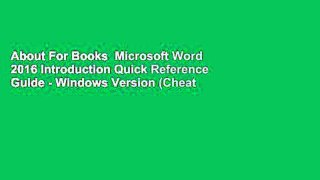 About For Books  Microsoft Word 2016 Introduction Quick Reference Guide - Windows Version (Cheat