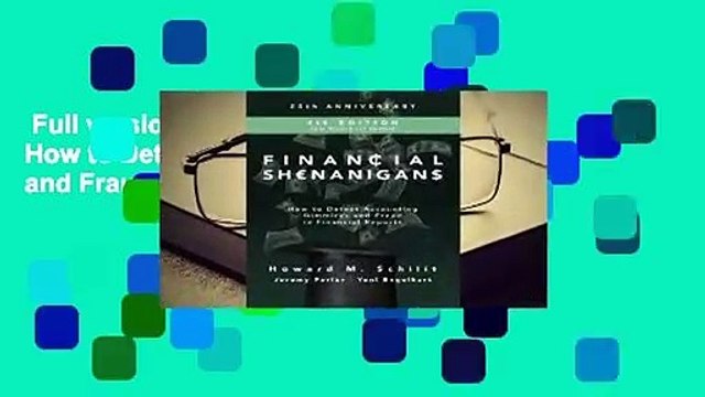 Full version Financial Shenanigans: How to Detect Accounting Gimmicks and Fraud in Financial