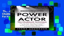 The Power of the Actor: The Chubbuck Technique  For Kindle