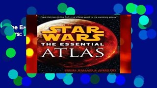The Essential Atlas: Star Wars (Star Wars: Essential Guides)  For Kindle