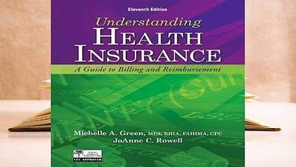 R.E.A.D Understanding Health Insurance: A Guide to Billing and Reimbursement [With Access Code]