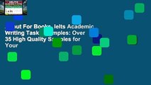 About For Books  Ielts Academic Writing Task 1 Samples: Over 35 High Quality Samples for Your