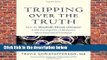 Full version  Tripping Over the Truth  Best Sellers Rank : #2